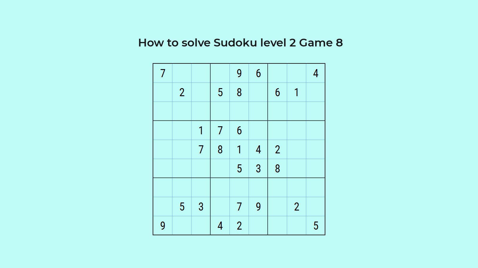 Sudoku level 2 game 8 Quick solution