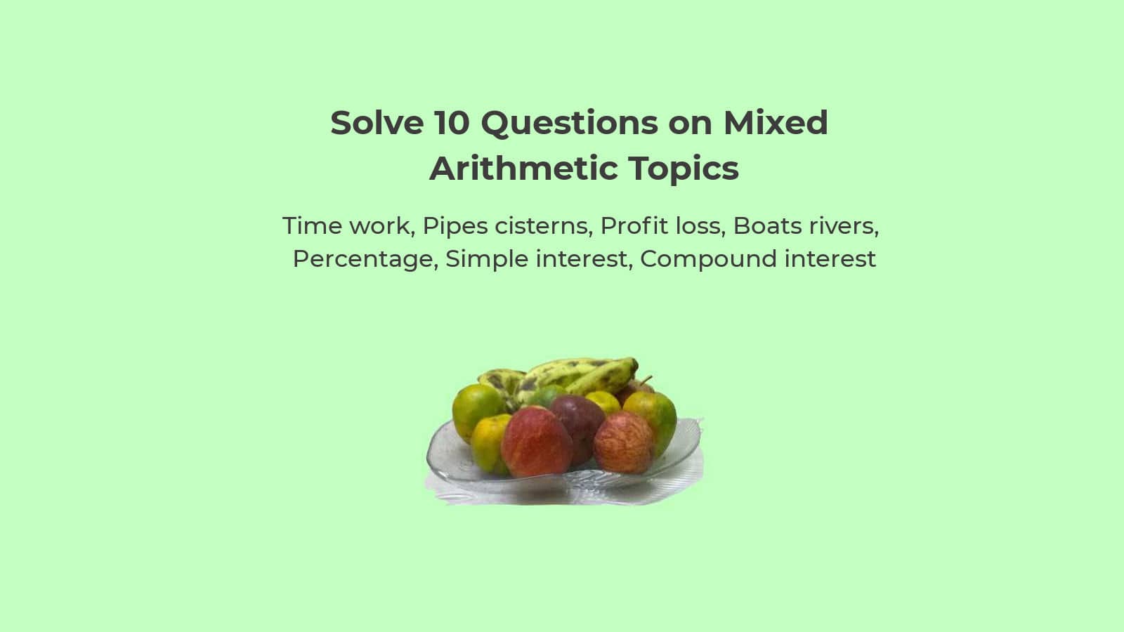Solve mixed arithmetic questions