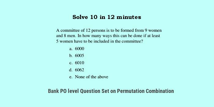 Bank PO Question set 1 permutation combination 1