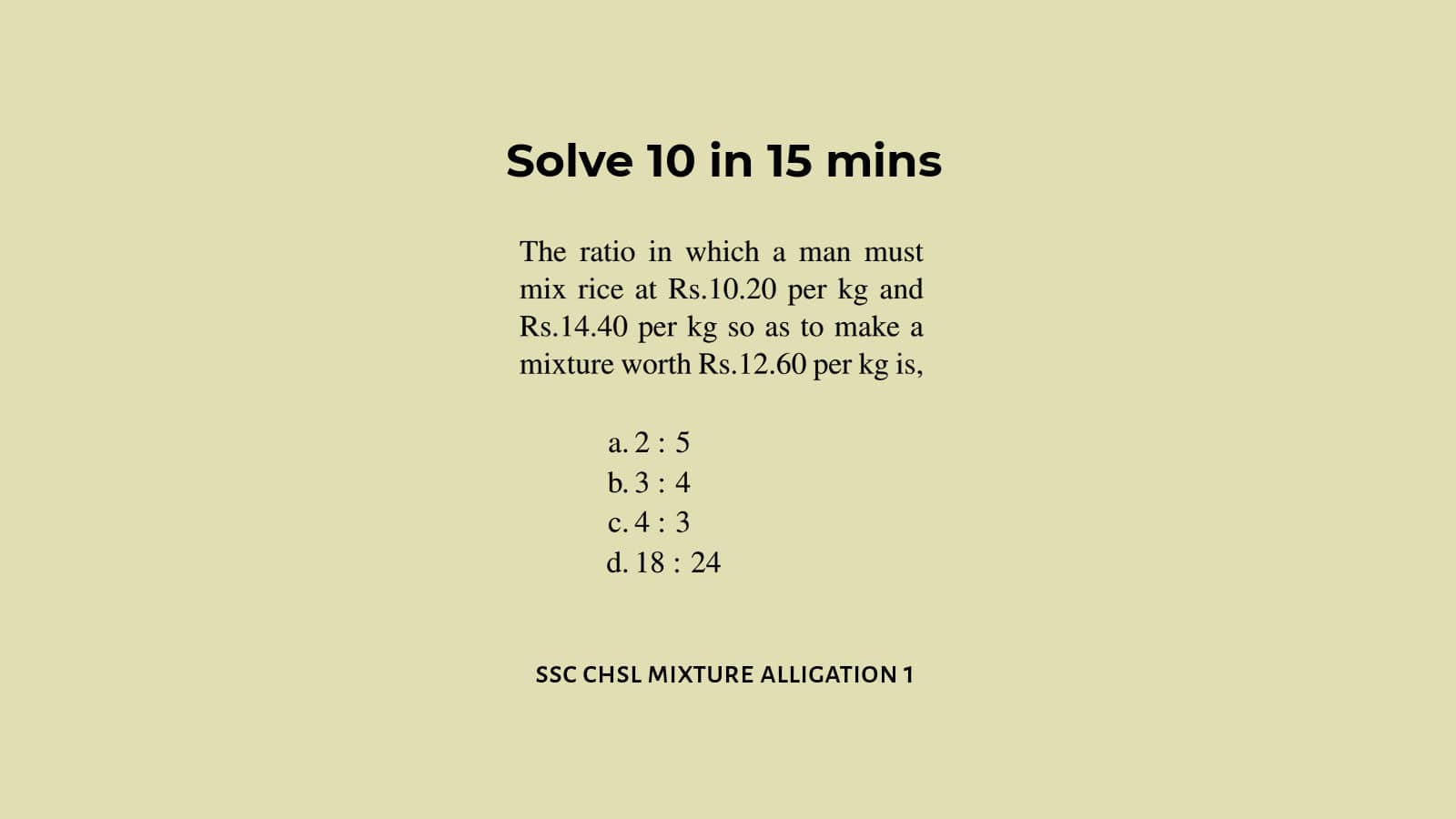 Mixture and alligation questions for SSC CHSL, Answers Solution Set 1