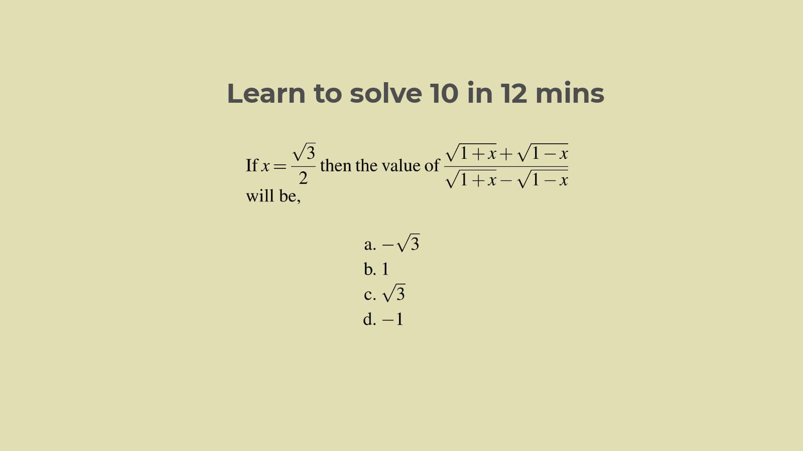 Learn to solve quantitative questions on algebra: SSC CGL Set 33