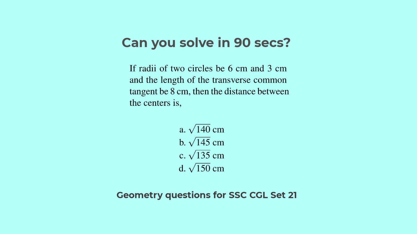 Solve Circle questions triangle questions for SSC CGL set 21