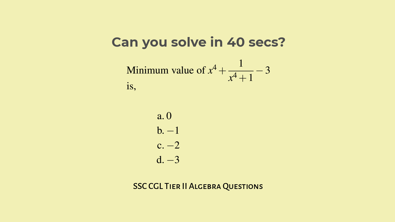 Algebra questions for SSC CGL Tier II with answer Set 3